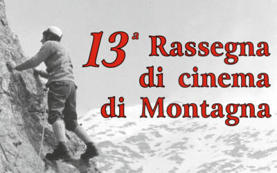 Rassegna cinema di montagna: 13^ edizione