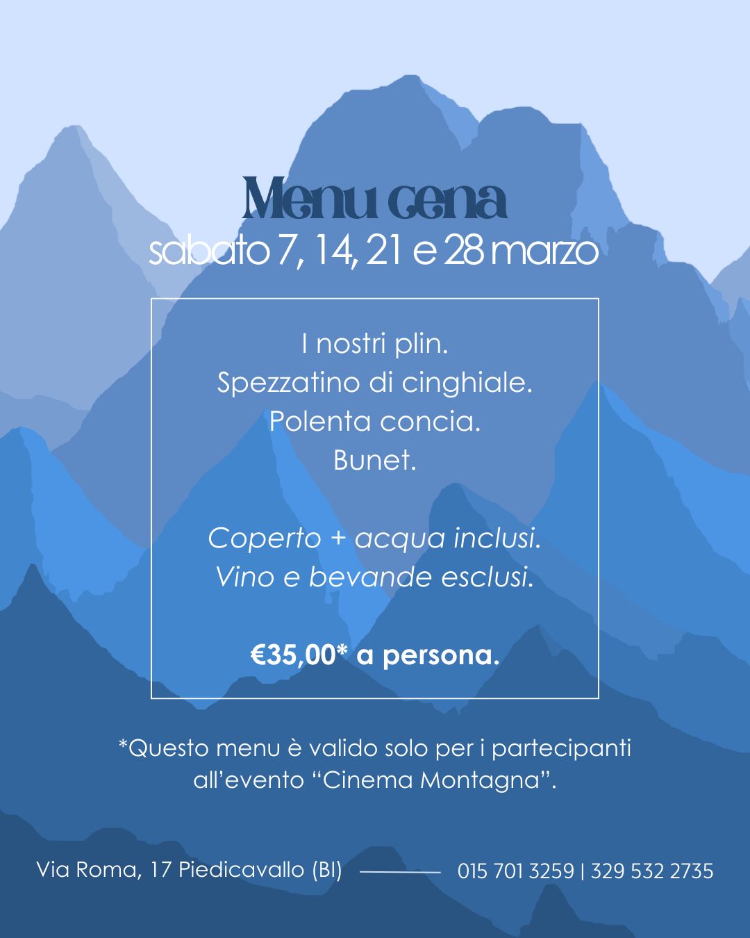 Il menu a prezzo speciale riservato dalla Bhalma agli spettatori della Rassegna di cinema di Montagna di Piedicavallo.